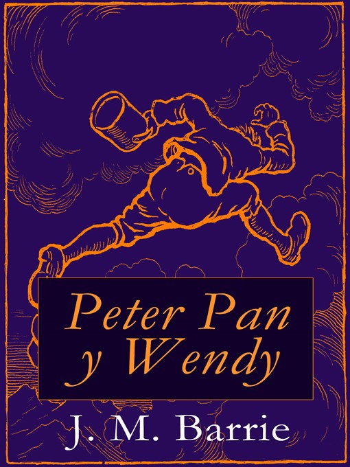 Title details for Peter Pan y Wendy by J. M.  Barrie - Available